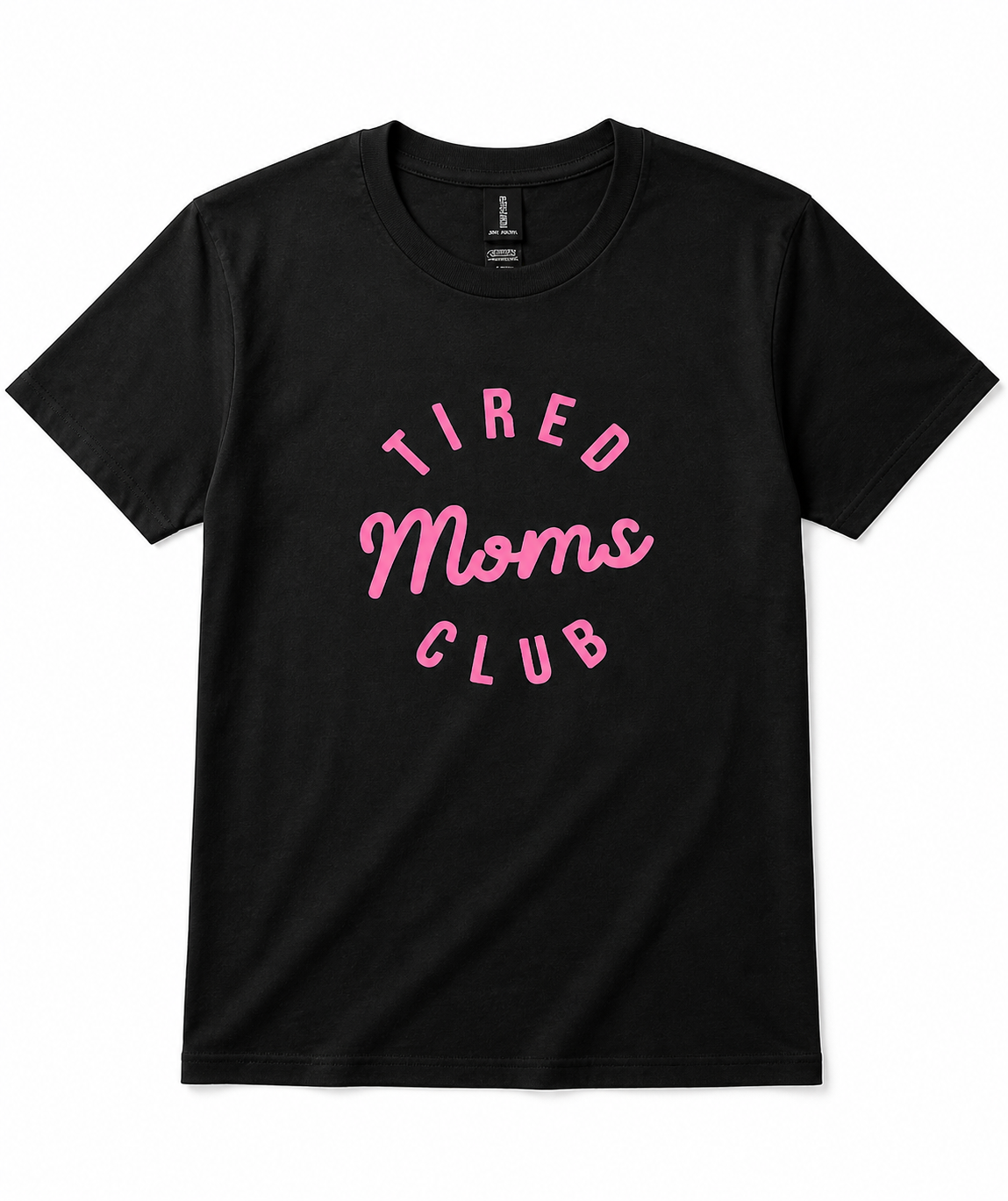 Tired Moms Club Funny Mom Life Graphic T-Shirt